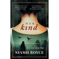 Her Kind: A thrilling and atmospheric historical novel based on the true story of Ireland's first witch trial - Paperback