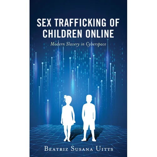 Sex Trafficking of Children Online: Modern Slavery in Cyberspace - Paperback