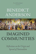 Imagined Communities: Reflections on the Origin and Spread of Nationalism - Paperback
