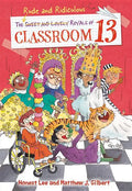 The Rude and Ridiculous Royals of Classroom 13 - Paperback