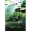 Dissecting Death: Secrets of a Medical Examiner - Paperback