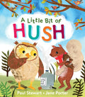A Little Bit of Hush - Hardcover