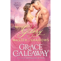 Glory and the Master of Shadows: A Steamy Friends to Lovers Historical Romance - Paperback