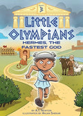 Little Olympians 3: Hermes, the Fastest God - Hardcover