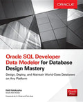 Oracle SQL Developer Data Modeler for Database Design Mastery - Paperback