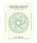 Grotesque Weather and Good People - Paperback
