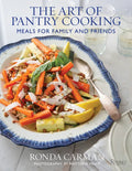 The Art of Pantry Cooking: Meals for Family and Friends - Hardcover