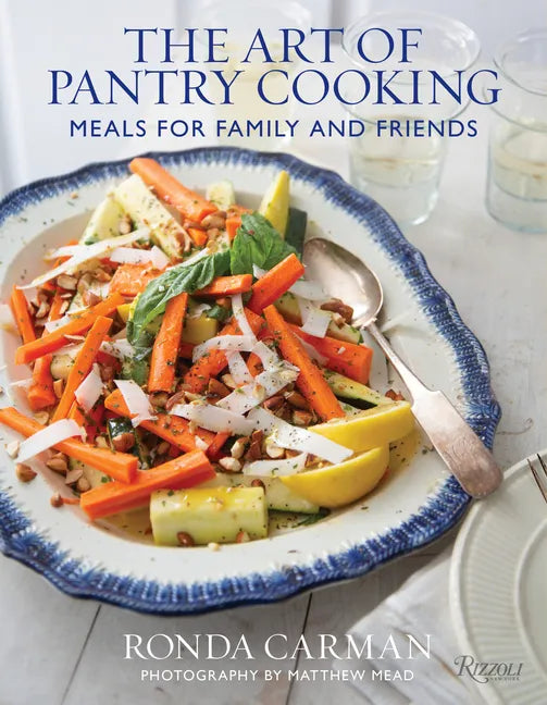 The Art of Pantry Cooking: Meals for Family and Friends - Hardcover