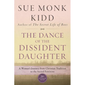 The Dance of the Dissident Daughter: A Woman's Journey from Christian Tradition to the Sacred Feminine - Paperback