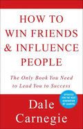 How to Win Friends and Influence People - Paperback