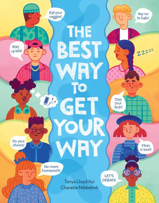 The Best Way to Get Your Way - Hardcover