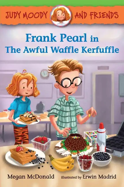 Judy Moody and Friends: Frank Pearl in the Awful Waffle Kerfuffle - Paperback