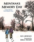 Montana's Memory Day: A Nature-Themed Foster/Adoption Story - Hardcover