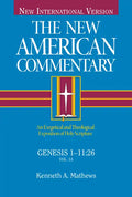 Genesis 1-11: An Exegetical and Theological Exposition of Holy Scripture Volume 1 - Hardcover