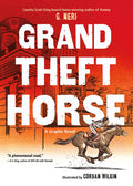 Grand Theft Horse - Paperback