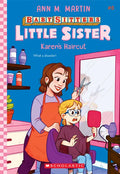 Karen's Haircut (Baby-Sitters Little Sister #8) - Paperback