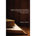 Doing Theological Research: An Introductory Guide for Survival in Theological Education - Hardcover