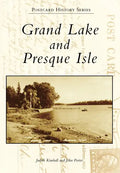Grand Lake and Presque Isle - Paperback