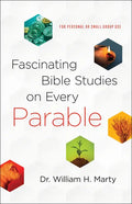 Fascinating Bible Studies on Every Parable: For Personal or Small Group Use - Paperback