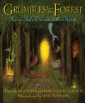 Grumbles from the Forest: Fairy-Tale Voices with a Twist - Hardcover