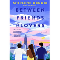 Between Friends & Lovers - Hardcover