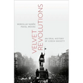 Velvet Revolutions: An Oral History of Czech Society - Hardcover