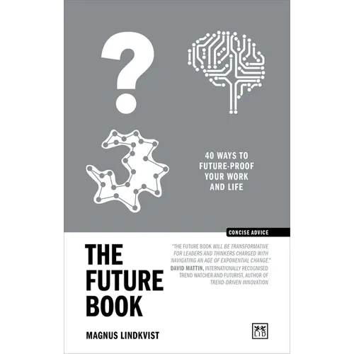 The Future Book: 40 Ways to Future-Proof Your Work and Life - Paperback