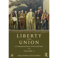 Liberty and Union: A Constitutional History of the United States, volume 2 - Paperback