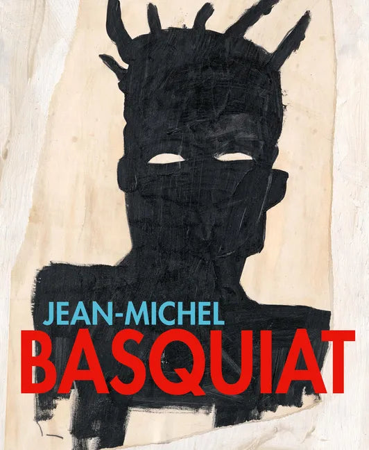 Jean-Michel Basquiat: Of Symbols and Signs - Hardcover