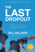 The Last Dropout: A Model for Creating Educational Equity - Paperback