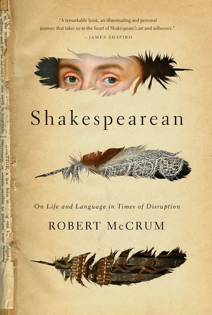 Shakespearean: On Life and Language in Times of Disruption - Hardcover