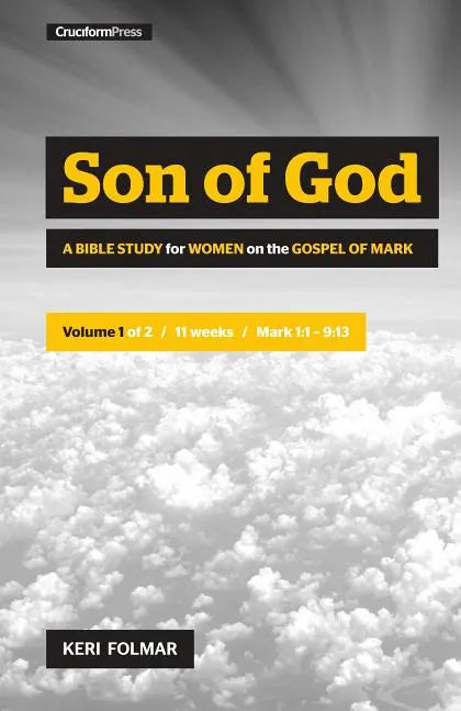 Son of God: A Bible Study for Women on the Book of Mark (Vol. 1) - Spiral