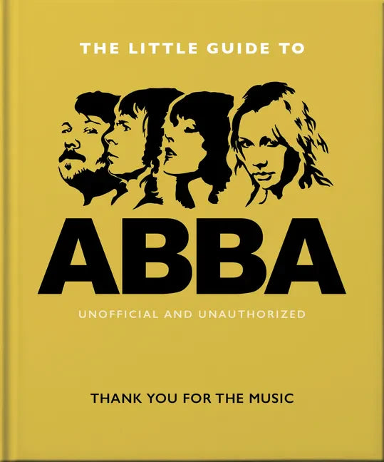 The Little Guide to Abba: Thank You for the Music - Hardcover