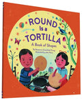 Round Is a Tortilla: A Book of Shapes - Paperback
