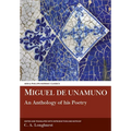 Miguel de Unamuno: An Anthology of His Poetry - Paperback