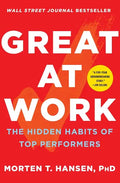 Great at Work: The Hidden Habits of Top Performers - Paperback