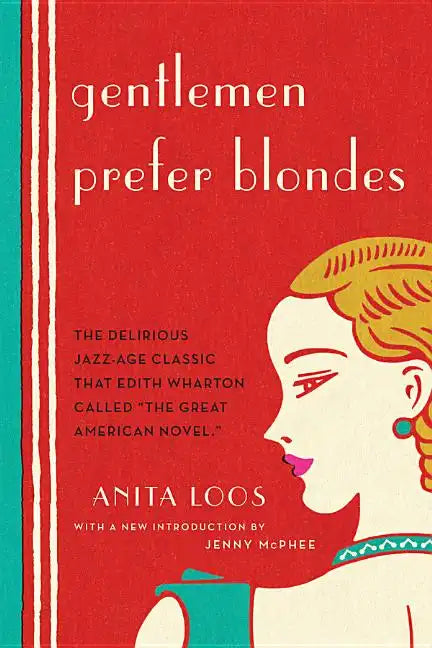 Gentlemen Prefer Blondes: The Illuminating Diary of a Professional Lady - Paperback