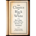 The Classics in Black and White: Black Colleges, Classics Education, Resistance, and Assimilation - Paperback