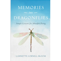 Memories in Dragonflies: Simple Lessons for Mindful Dying - Paperback