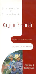 Cajun French-English, English-Cajun French Dictionary & Phrasebook - Paperback