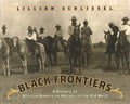 Black Frontiers: A History of African American Heroes in the Old West - Paperback