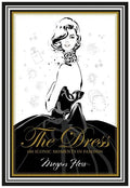 The Dress: 100 Iconic Moments in Fashion - Hardcover