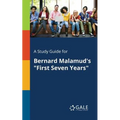 A Study Guide for Bernard Malamud's "First Seven Years" - Paperback