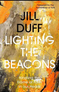 Lighting the Beacons: Kindling the Flame of Faith in Our Hearts - Paperback