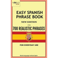 Easy Spanish Phrase Book New Edition: Over 700 Realistic Phrases for Everyday Use - Paperback