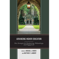 Advancing Higher Education: New Strategies for Fundraising, Philanthropy, and Engagement - Paperback