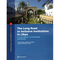 The Long Road to Inclusive Institutions in Libya: A Sourcebook of Challenges and Needs - Paperback