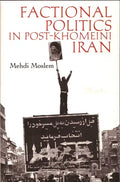 Factional Politics in Post-Khomeini Iran - Paperback