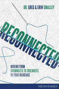 Reconnected: Moving from Roommates to Soulmates in Marriage - Paperback