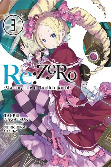 RE: Zero -Starting Life in Another World-, Vol. 3 (Light Novel): Volume 3 - Paperback